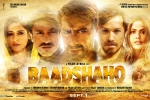 story, release date, baadshaho hindi movie, Baadshaho official trailer