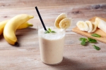 , , banana vs banana milkshake which is better, Gut health