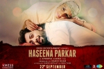 trailers songs, Haseena Parkar movie, haseena parkar hindi movie, Siddhanth kapoor