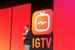 Instagram, Long Video App, instagram launches long video app igtv in challenge to youtube, Igtv