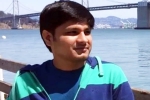 Chiranjeevi Kolla dead body, Chiranjeevi Kolla USA, telugu techie dies in california after battling valley fever, California