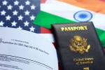 US Visa for Indians demand, US Visa for Indians, us visa no longer a passport to love for indians, Arya
